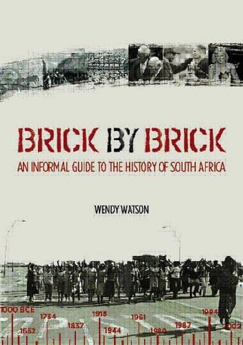 Beispielbild fr Brick by Brick: an Informal Guide to the History of South : Africa zum Verkauf von Chapter 1