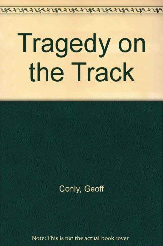 Stock image for New Zealand Tragedies on the Track: Tangiwai and other Railway Accidents for sale by The Secret Bookshop