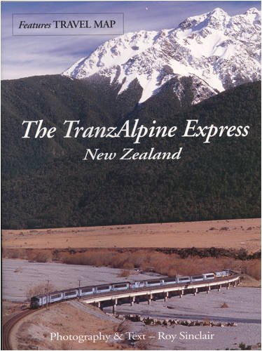 9781869340469: The TranzAlpine Express: New Zealand