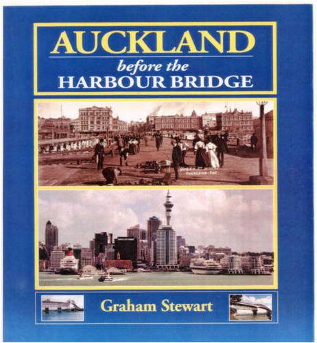 9781869340865: Auckland Before the Harbour Bridge