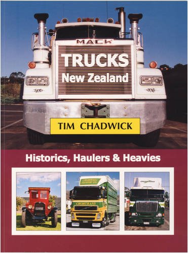 Beispielbild fr Trucks New Zealand: Historics, Haulers and Heavies zum Verkauf von Book Express (NZ)