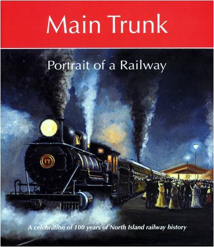 9781869341077: Main trunk: portrait of a railway