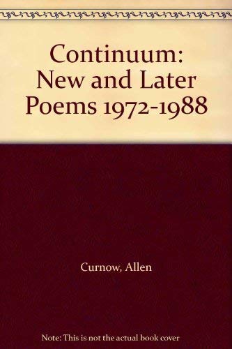 Stock image for Continuum: New and Later Poems 1972-1988 for sale by Phatpocket Limited