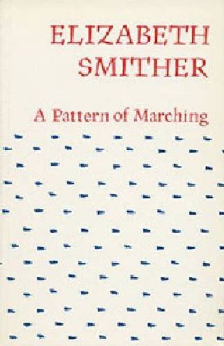 Imagen de archivo de A Pattern of Marching a la venta por PONCE A TIME BOOKS