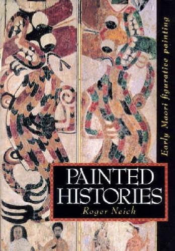 Imagen de archivo de Painted Histories: Early Maori Figurative Painting a la venta por dsmbooks