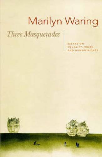 THREE MASQUERADES Essays on Equality, Work and Hu (Man) Rights