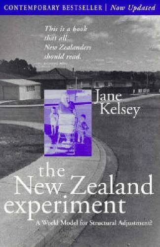 9781869401795: The New Zealand Experiment: A World Model for Structural Adjustment