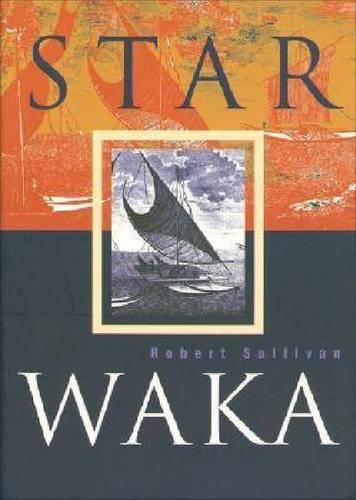 Star Waka: Poems by Robert Sullivan (9781869402136) by Sullivan, Robert