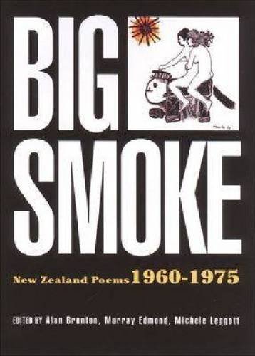 Stock image for Big Smoke New Zealand Poems 19601975 for sale by PBShop.store US