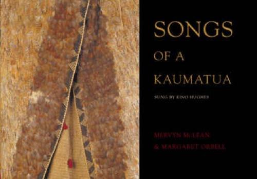 9781869402587: Songs of Kaumatua: As Sung by Kino Hughes: As Sung by Kino Hughes (hardback with CD)