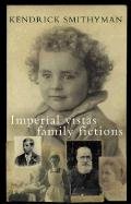 Stock image for Imperial Vistas Family Fictions: paperback for sale by WorldofBooks