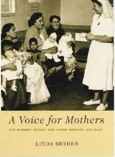 Stock image for A Voice for Mothers: The Plunket Society and Infant Welfare for sale by GF Books, Inc.