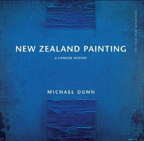 New Zealand Painting : A Concise History