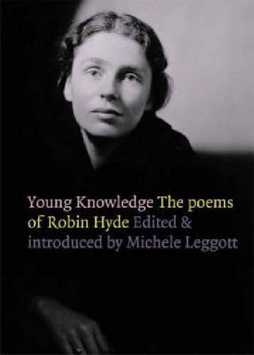 Young Knowledge: Poems of Robin Hyde (9781869402983) by Hyde, Robin