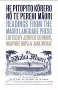 9781869403591: He Pitopito Korero No Te Perehi Maori: Readings from the Maori-language Press