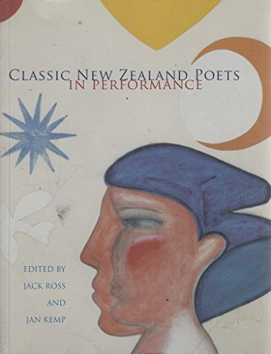 Classic New Zealand Poets in Performance (including 2 CDs )