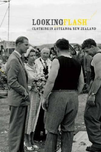 9781869403973: Looking Flash: Clothing in Aotearoa New Zealand