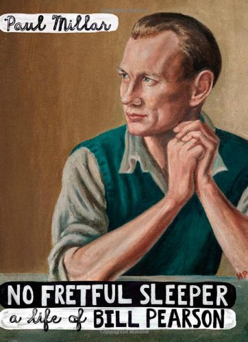 Stock image for No Fretful Sleeper: a life of Bill Pearson for sale by Book Express (NZ)