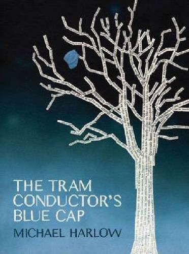 Stock image for The Tram Conductor's Blue Cap: paperback for sale by WorldofBooks