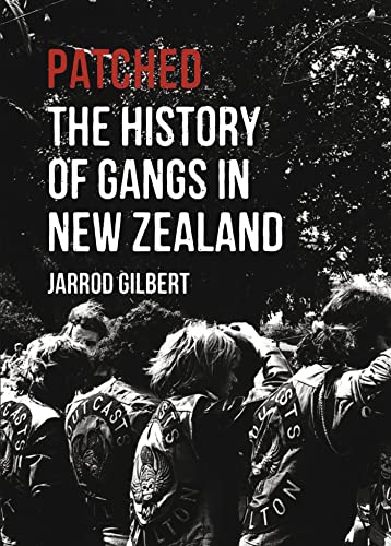 9781869407292: Patched: The History of Gangs in New Zealand
