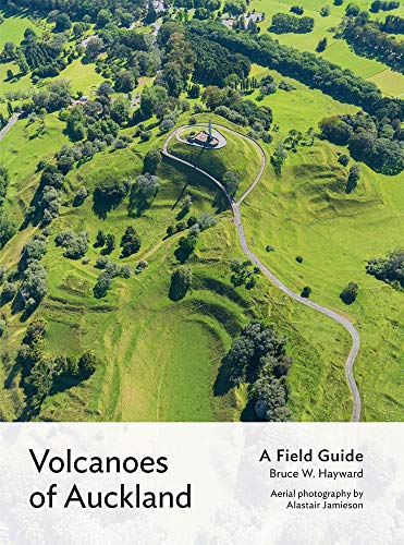 Stock image for Volcanoes of Auckland: A Field Guide for sale by Revaluation Books