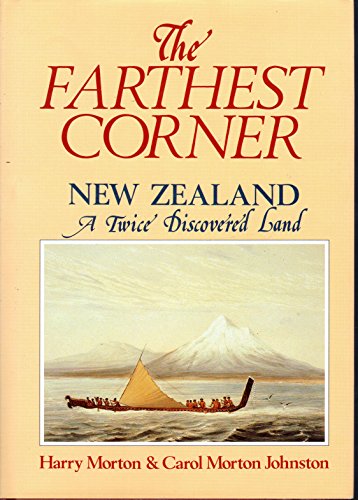9781869410117: The Farthest Corner: New Zealand - A Twice Discovered Land