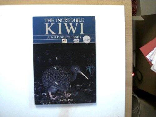 9781869410612: The incredible kiwi: A wild south book