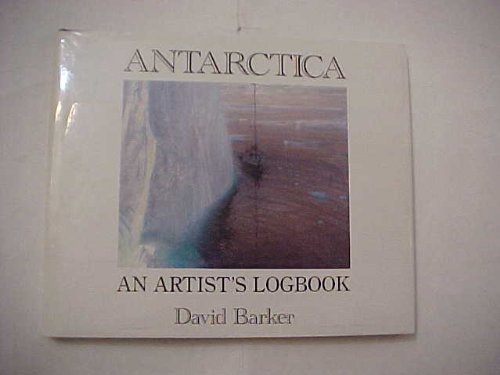 9781869411107: Antarctica: An Artist's Logbook