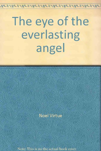 Stock image for The eye of the everlasting angel for sale by Book Express (NZ)