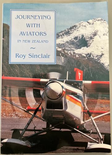 Beispielbild fr Journeying with Aviators in New Zealand zum Verkauf von WorldofBooks