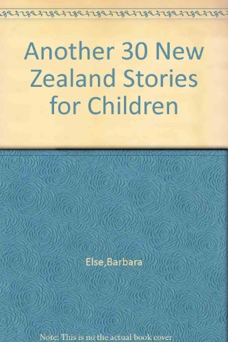 Beispielbild fr Another 30 New Zealand Stories for Children zum Verkauf von AwesomeBooks