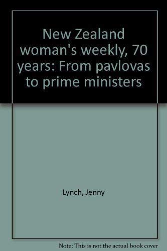 Beispielbild fr New Zealand woman's weekly, 70 years: From pavlovas to prime mini sters zum Verkauf von Book Express (NZ)