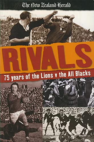 Rivals: 75 Years of the Lions v The All Blacks