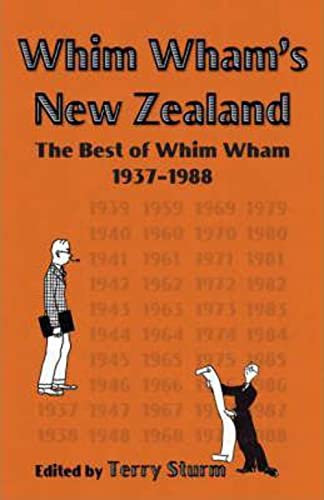 Stock image for Whim Wham's New Zealand : the best of Whim Wham 1937-1988 for sale by Book Express (NZ)