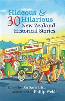 Beispielbild fr Hideous and Hilarious : 30 New Zealand Historical Stories zum Verkauf von AwesomeBooks