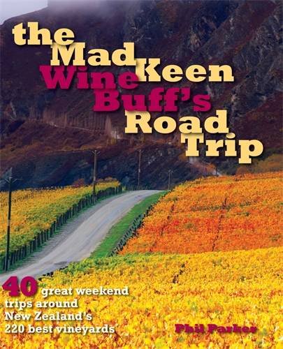 Beispielbild fr The Mad Keen Wine Buff's Road Trip zum Verkauf von Books From California