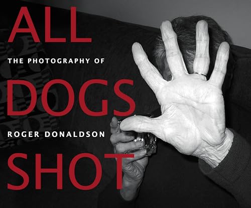 All dogs shot the photography of Roger Donaldson