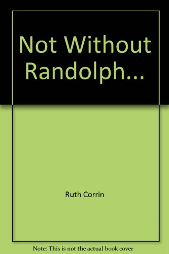 Stock image for Not withouit Randolph for sale by Book Express (NZ)