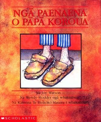9781869431969: Nga Paenaena o Papa Koroua (Grandpa's Slippers) (Read by reading series) [Maori]