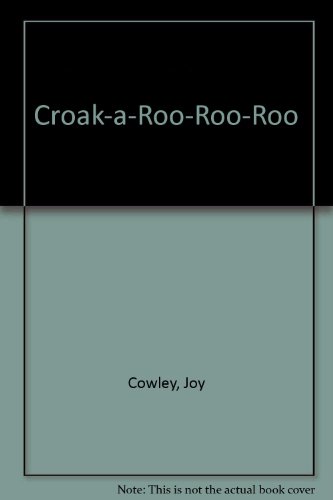 Stock image for Croak a roo roo roo for sale by Book Express (NZ)