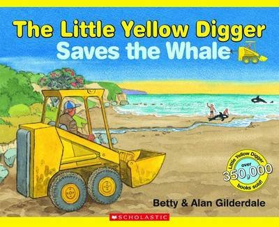 Beispielbild fr The Little Yellow Digger Saves the Whale zum Verkauf von WorldofBooks