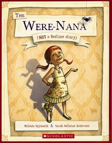 Beispielbild fr Were-nana: Not a Bedtime Story. zum Verkauf von AwesomeBooks