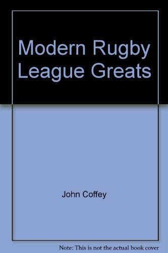 Modern Rugby League Greats