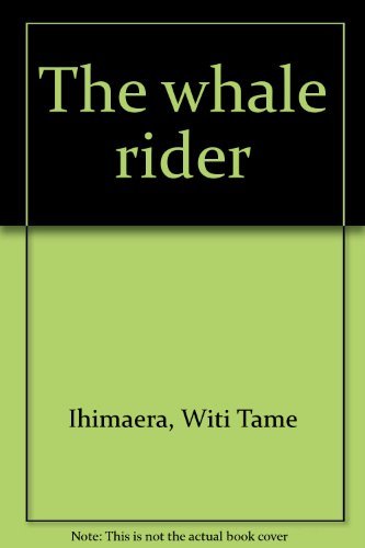 The whale rider (9781869480646) by Ihimaera, Witi Tame