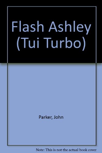 Stock image for Flash Ashley (Tui Turbo) for sale by madelyns books