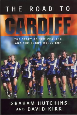 9781869503222: The Road to Cardiff: The Story of New Zealand & the Rugby World Cup