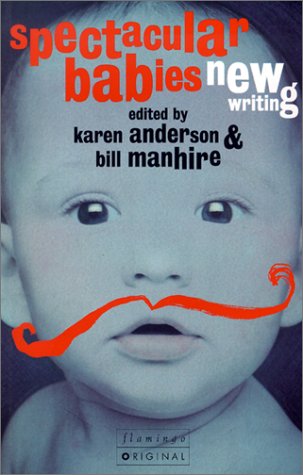 Beispielbild fr Spectacular Babies: New Writing zum Verkauf von AwesomeBooks