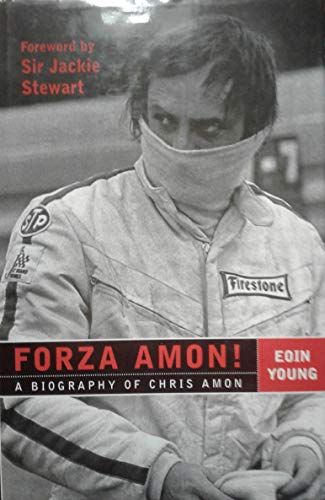 Stock image for Forza Amon! - A biography of Chris Amon for sale by Jason Books