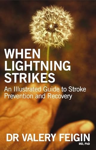 Stock image for When Lightning Strikes: An Illustrated Guide To Stroke Prevention And Recovery for sale by WorldofBooks