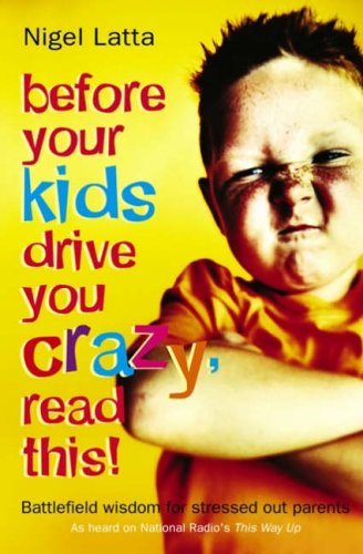 9781869505585: Before Your Kids Drive You Crazy